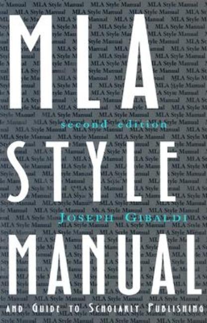 Item #299564 MLA Style Manual and Guide to Scholarly Publishing, 2nd Edition. Joseph Gibaldi