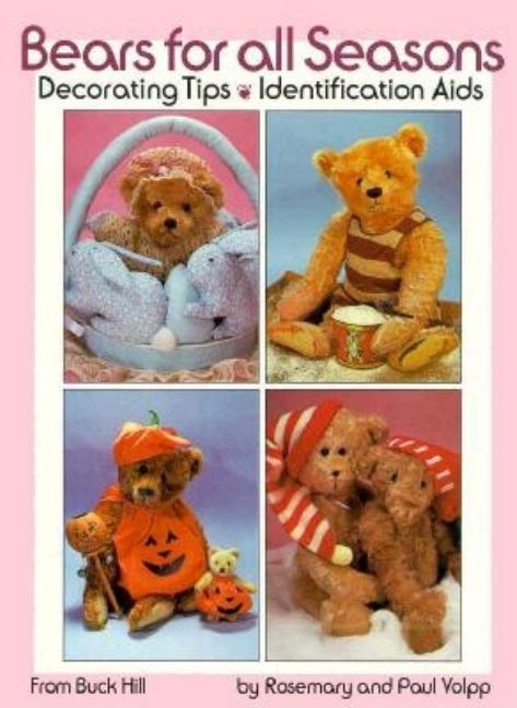 Item #300698 Bears for All Seasons. Rosemary Volpp, Paul, Volpp