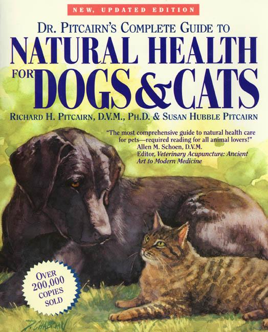 Item #550795 Dr. Pitcairn's Complete Guide to Natural Health for Dogs & Cats. Richard H....
