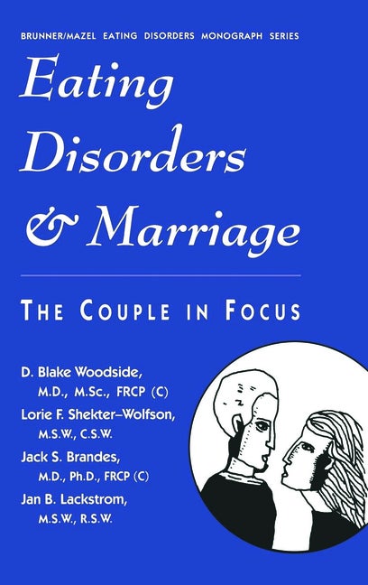 Item #301128 Eating Disorders And Marriage: The Couple In Focus Jan B. (Brunner/Mazel Eating...