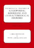 Item #575709 Psychoanalytic Treatment of Schizophrenic Borderline and Characterological Disorders...