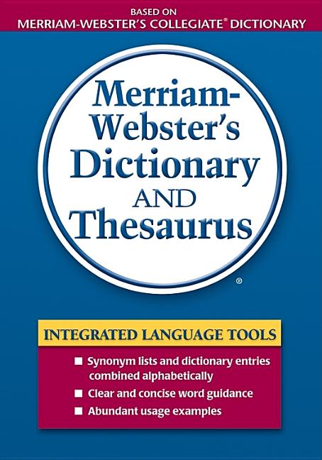 Item #302304 Merriam-Webster's Dictionary and Thesaurus. Merriam-Webster, Manufactured by