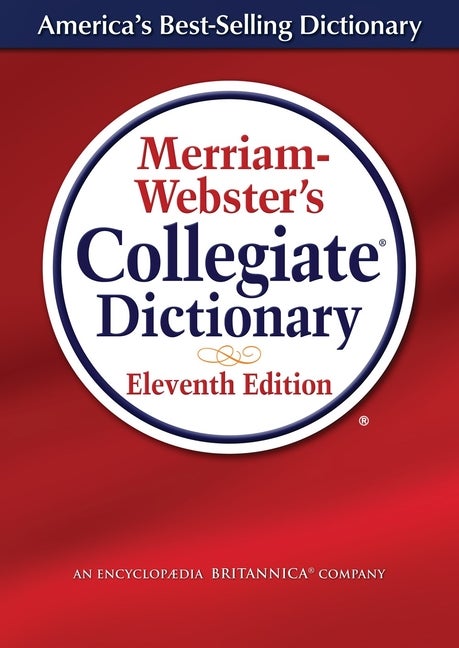 Item #302317 Merriam-Webster's Collegiate Dictionary, 11th Edition, Laminated Hardcover,...