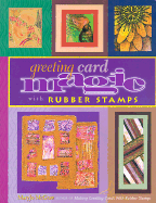 Item #308811 Greeting Card Magic with Rubber Stamps. Mary Jo McGraw