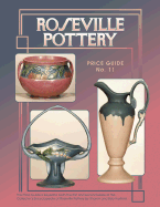 Item #577421 Roseville Pottery Price Guide No. 11 (Collector's Encyclopedia of Roseville...