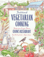 Item #543043 Traditional Vegetarian Cooking, Recipes from Europe's Famous Crank's Restaurant:...
