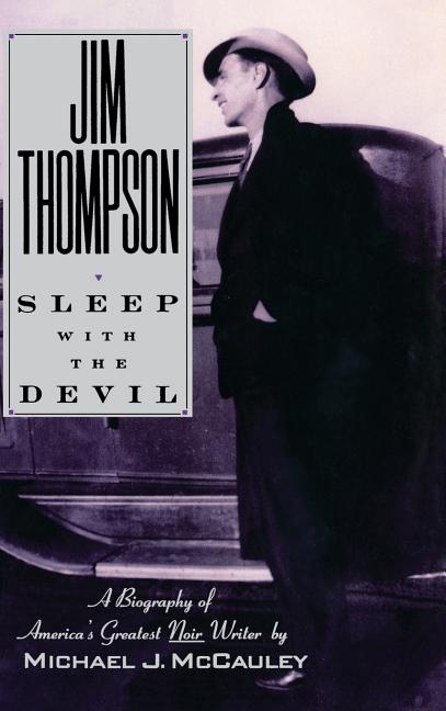 Item #310136 Jim Thompson: Sleep with the Devil. Michael McCauley