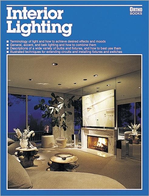 Item #311991 Interior Lighting (Ortho Books). Kalton C. Lahue