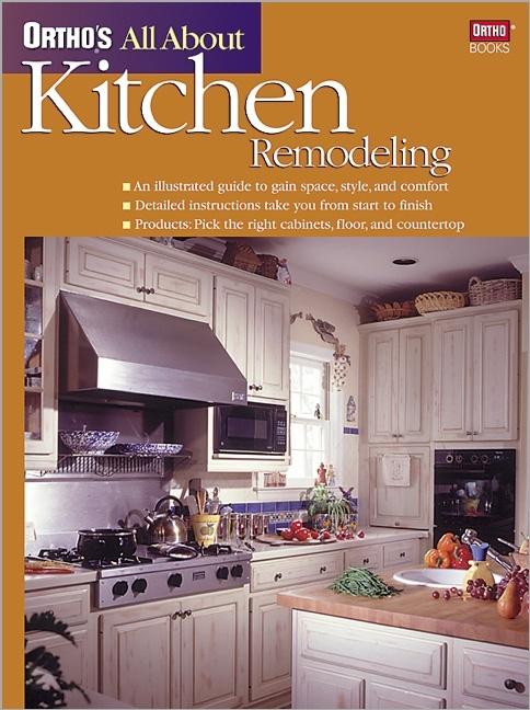 Item #312003 Ortho's All About Kitchen Remodeling (Ortho's All About Home Improvement). Ortho Books