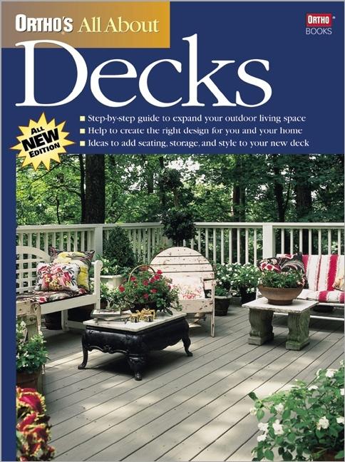 Item #543811 Ortho's All About Decks (Ortho's All About Home Improvement). Ortho Books