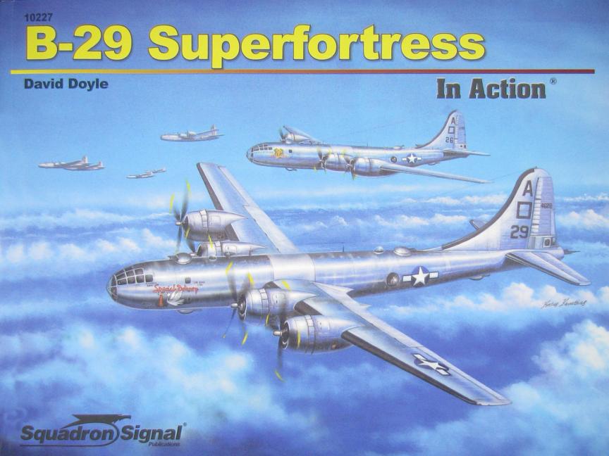 Item #524134 B-29 Superfortress in Action. DAVID DOYLE