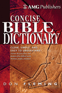 Item #615028 Amg Concise Bible Dictionary. Don Fleming