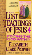 Item #617296 Finding the God Within. Elizabeth Clare Prophet