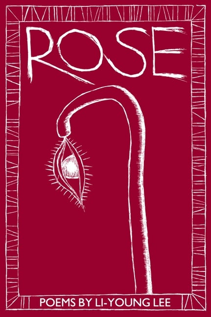 Item #616485 Rose (New Poets of America). Li-Young Lee