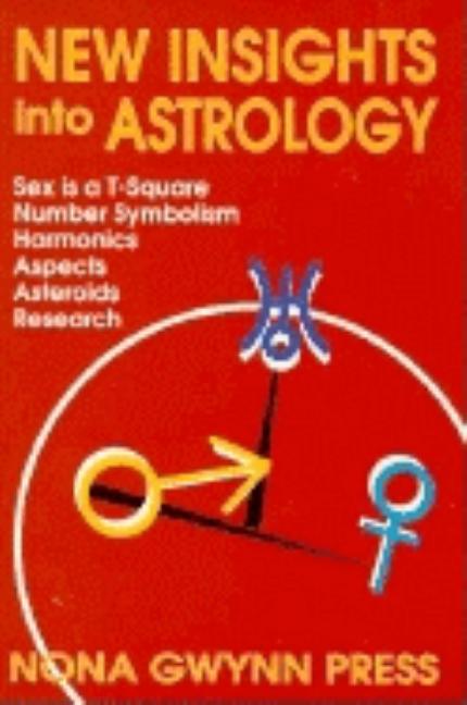 Item #485327 New Insights into Astrology: Sex Is a T-Square Number Symbolism Harmonics Aspects...