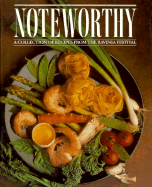 Item #575271 Noteworthy: A Collection of Recipes from the Ravinia Festival. Joan S. Freehling