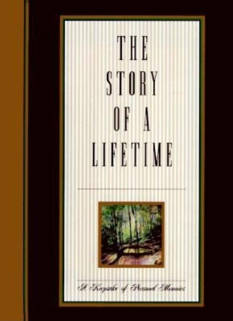 Item #538835 The Story of a Lifetime: A Keepsake of Personal Memoirs. Pamela Pavuk, Stephen, Pavuk
