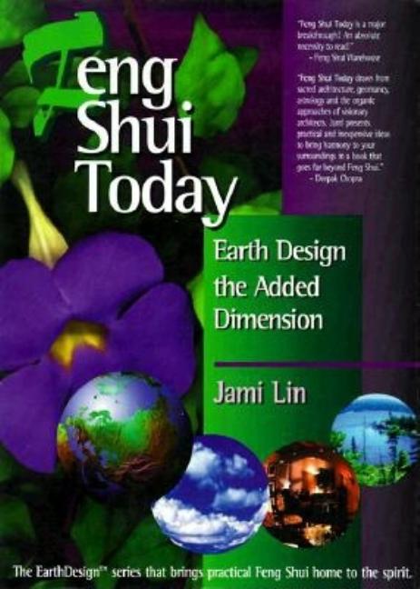 Item #322266 Feng Shui Today: Earth Design. Jami Lin