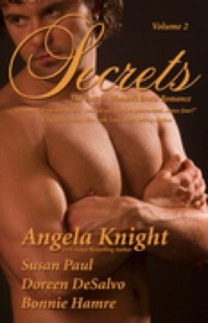 Item #511271 Secrets: The Best in Women's Romantic Erotica, Volume 2. Doreen DeSalvo, Susan,...