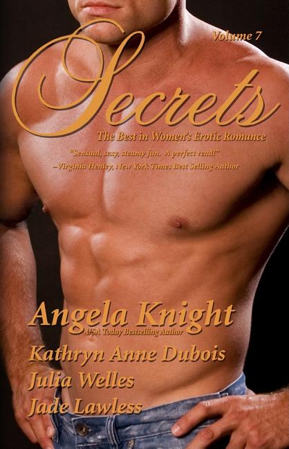 Item #322460 Secrets: The Best in Women's Sensual Fiction, Vol. 7. Kathryn Anne Dubois, Julia,...