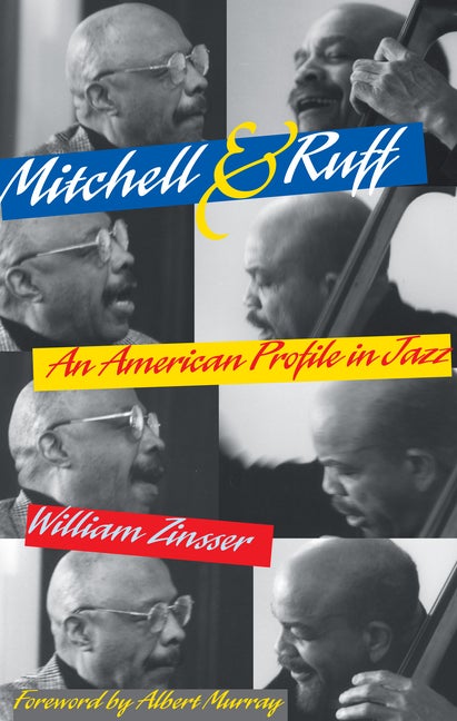 Item #560860 Mitchell & Ruff: An American Profile in Jazz. William Zinsser