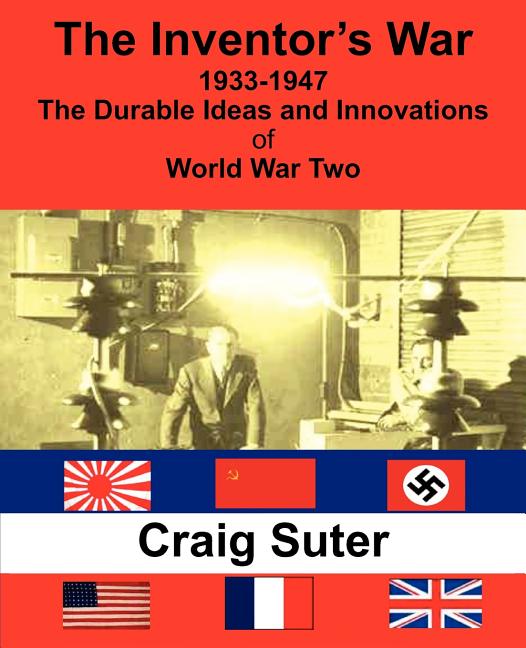 Item #563063 The Inventor's War. Craig Suter