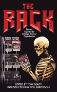 Item #620822 Rack: Stories Inspired By Vintage Horror Paperbacks. Tom Deady