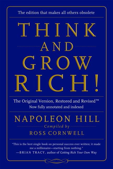 Item #574847 Think and Grow Rich!: The Original Version, Restored and Revised™. Napoleon Hill