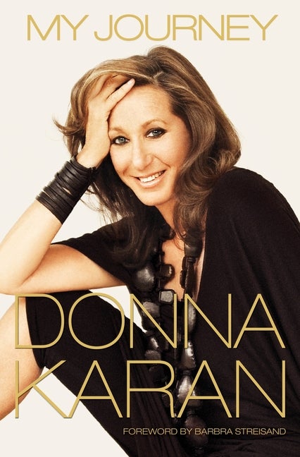 Item #510149 My Journey. Donna Karan