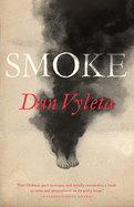 Item #574262 Smoke: A Novel. Dan Vyleta