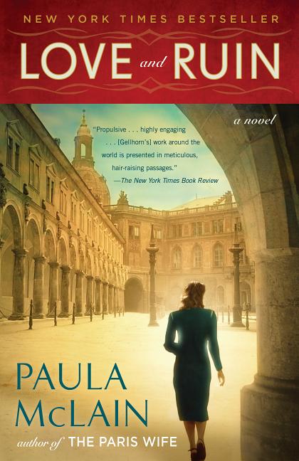 Love and Ruin: A Novel. Paula McLain.