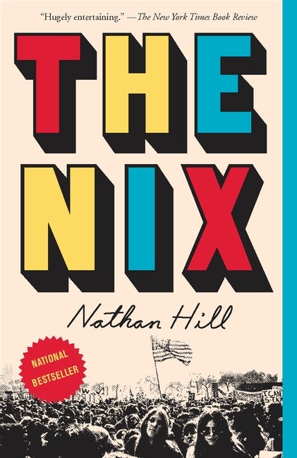 The Nix. Nathan Hill.