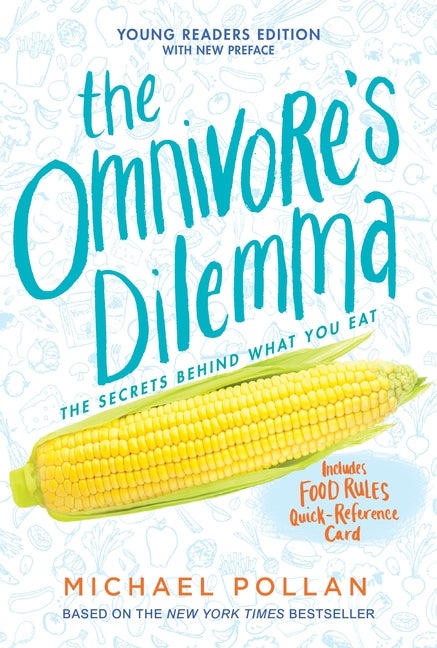 Item #525928 The Omnivore's Dilemma: Young Readers Edition. MICHAEL POLLAN
