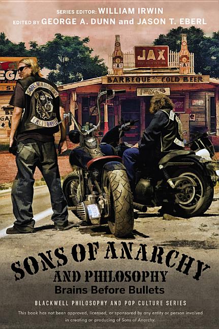 Item #485742 Sons of Anarchy and Philosophy: Brains Before Bullets