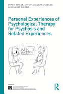 Item #575744 Personal Experiences of Psychological Therapy for Psychosis and Related Experiences...