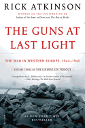 Item #615016 The Guns at Last Light: The War in Western Europe, 1944-1945 (The Liberation Trilogy...
