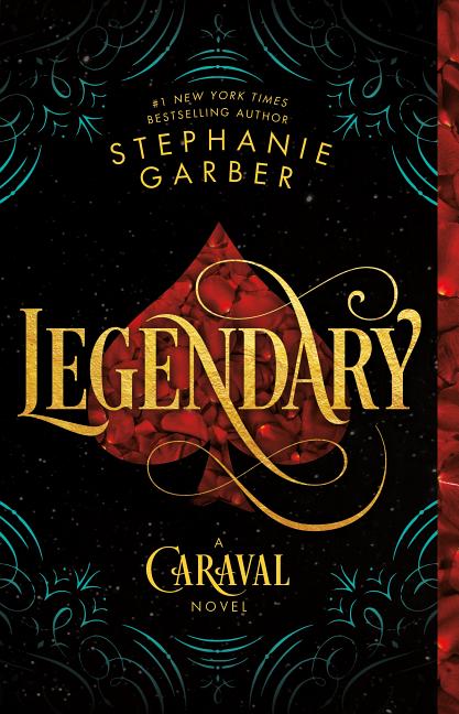 Item #614634 Legendary: A Caraval Novel. Stephanie Garber