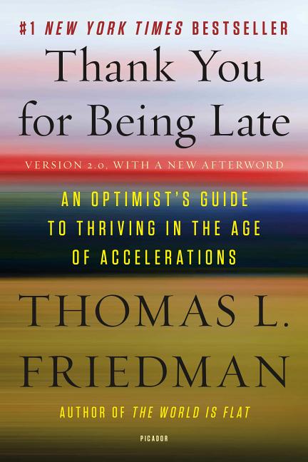 Item #535986 Thank You for Being Late: An Optimist's Guide to Thriving in the Age of...