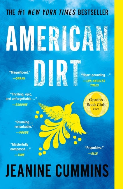 American Dirt (Oprah's Book Club): A Novel. Jeanine Cummins.