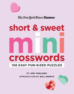 Item #575096 New York Times Games Short and Sweet Mini Crosswords: 150 Easy Fun-Sized Puzzles....