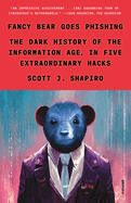 Item #579103 Fancy Bear Goes Phishing: The Dark History of the Information Age, in Five...