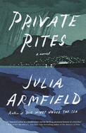 Private Rites. Julia Armfield.