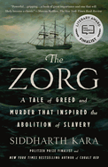 Zorg: A Tale of Greed and Murder That Inspired the