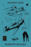 Distant Star. Roberto Bola&ntilde;o.