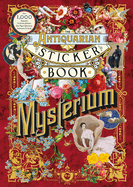 Item #620676 Antiquarian Sticker Book: Mysterium: Over 1,000 Exquisite Victorian Stickers, Fine...