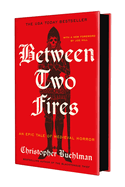 Between Two Fires. Christopher Buehlman.