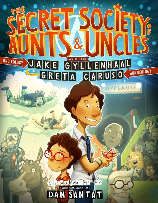 Item #570873 The Secret Society of Aunts & Uncles. Jake Gyllenhaal, Greta, Caruso