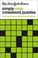 Item #573550 New York Times Simply Easy Crossword Puzzles. The New York Times
