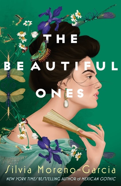 Item #615259 Beautiful Ones. Silvia Moreno-Garcia