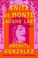 Anita de Monte Laughs Last: Reese's Book Club Pick (A
